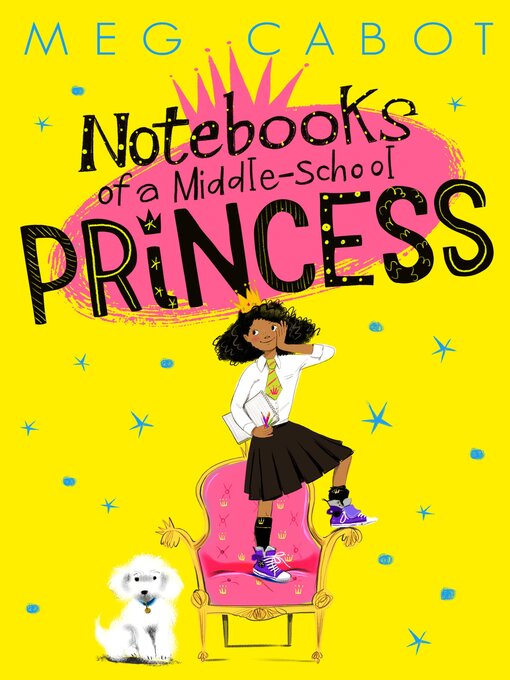 Title details for Notebooks of a Middle-School Princess by Meg Cabot - Available